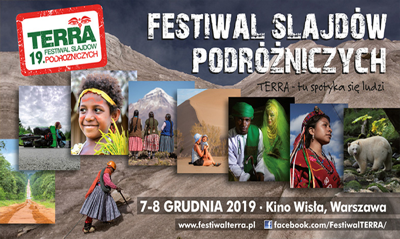 19 Festiwal Slajdów Podróżniczych Terra w Warszawie w dniach 7-8 grudnia 2019